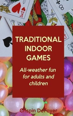 Traditional Indoor Games - All-Weather Fun for Adults and Children 1