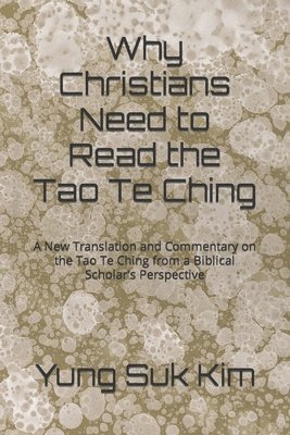 Why Christians Need to Read the Tao Te Ching 1