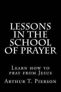 bokomslag Lessons in the school of prayer