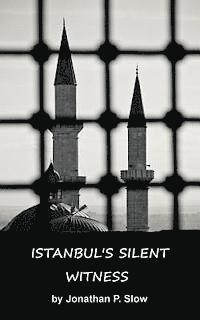 bokomslag Istanbul's Silent Witness