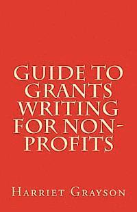 Harriet Grayson - Guide to Grants Writing for Non-Profits, Häftad