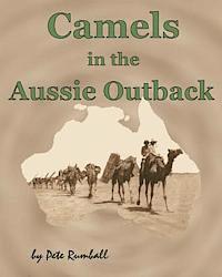 Pete Rumball - Camels in the Aussie Outback, Häftad