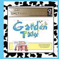 Tales From The Ranch: Our Garden Tales 1