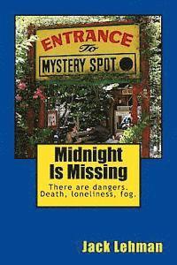 Jack Lehman - Midnight Is Missing: 3 Mystery Tales of the Black and Tan Coon Hound, Dharma, and her partner Penny, a Jack Russell Terrier., Häftad