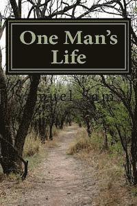 One Man's Life 1