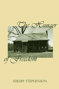 Shelby Stephenson - The Hunger of Freedom, Häftad. Tillgänglighet: Lägg i varukorg