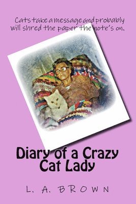 bokomslag Diary of a Crazy Cat Lady