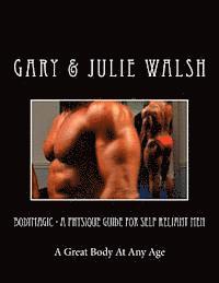 Bodymagic - A Physique Guide For Self Reliant Men 1
