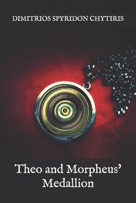 Theo and Morpheus' Medallion 1