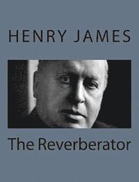 The Reverberator 1