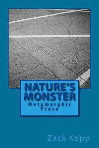 Nature's Monster: Metamorphic Prose