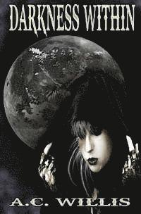 Ashley C. Willis - Darkness Within, Häftad