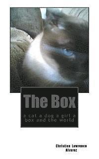 bokomslag The Box: a cat a dog a girl a box and the world