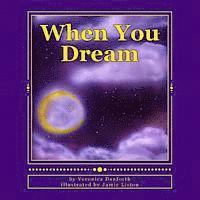 bokomslag When You Dream: an illustrated lullaby