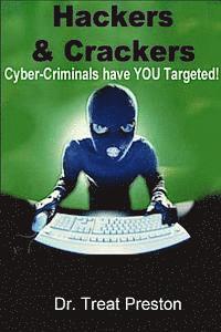 bokomslag Hackers and Crackers: Cyber-Criminal Have YOU Targeted!