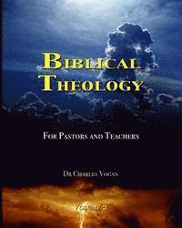 bokomslag Biblical Theology for Pastors and Teachers (Volume 2)