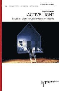 Luca Farulli - Active Light: Issues of Light in Contemporary Theatre, Häftad