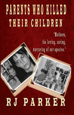 Parents Who Killed Their Children: Filicide 1