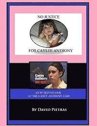 David Pietras - No Justice for Caylee Anthony, Häftad
