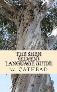 bokomslag The Shen (Elven) Language Guide