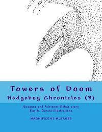 bokomslag Towers of Doom: Hedgehog Chronicles (3)