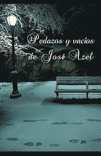 Jose Azel - Pedazos y vacíos, Häftad