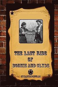 The Last Ride Of Bonnie and Clyde 1