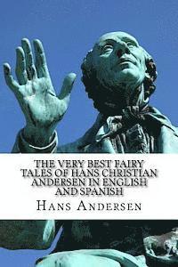 bokomslag The Very Best Fairy Tales of Hans Christian Andersen In English and Spanish: (Bilingual Edition)