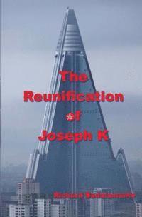 bokomslag The Reunification of Joseph K