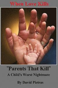 David Pietras - When Love Kills, Häftad