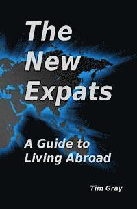 bokomslag The New Expats: A Guide to Living Abroad
