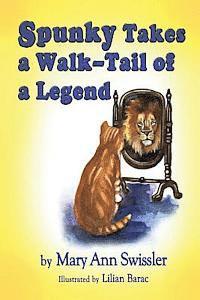 Spunky Takes a Walk - Tail Of a Legend 1