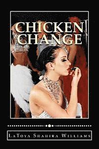 Chicken Change: The Code Of The Streets Tied Up In A Love Affair 1