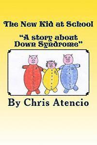 bokomslag The New Kid at School: 'A Story about Down Syndrome'