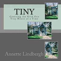 Tiny: Greening the Grid One Tiny House at a Time 1