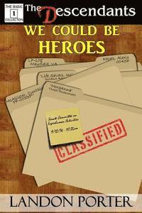 We Could Be Heroes 1