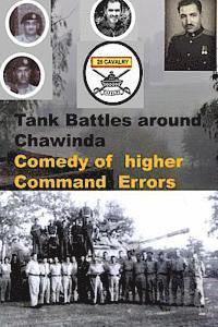 bokomslag Tank Battles around Chawinda-Comedy of higher Command Errors