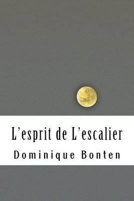 bokomslag L'esprit de L'escalier