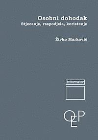 bokomslag Osobni dohodak: Stijecanje, raspodela, koriscenje