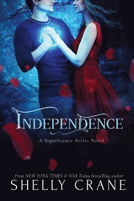 Independence: A Significance Series Novel 1