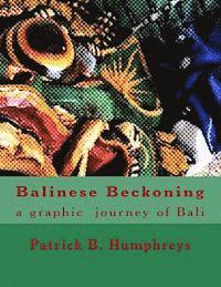 bokomslag Balinese Beckoning: a graphic journey of Bali