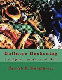 Balinese Beckoning: a graphic journey of Bali 1