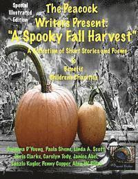 bokomslag A Spooky Fall Harvest: The Peacock Writers Present