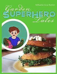 Garden Super Hero Tales 1