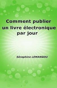 bokomslag Comment publier un livre électronique par jour