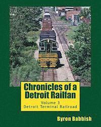 bokomslag Chronicles of a Detroit Railfan: Volume 3, Detroit Terminal Railroad
