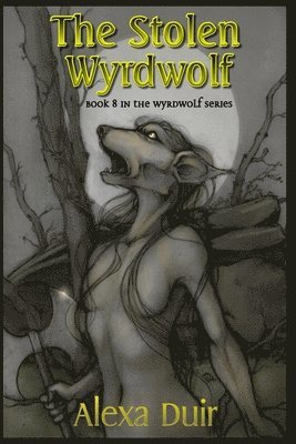 The Stolen Wyrdwolf 1