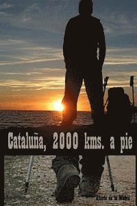 bokomslag Cataluña, 2000 kms. a pie