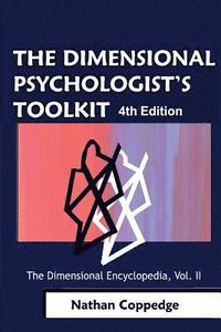 bokomslag The Dimensional Psychologist's Toolkit: Or, The So-Called Serious Joke Book; The Dimensional Encyclopedia, Second Volume