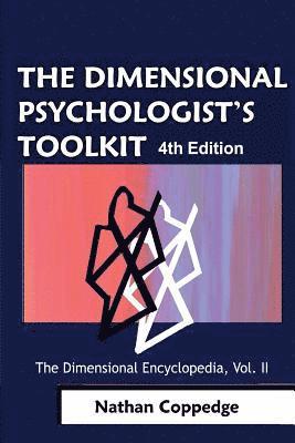 The Dimensional Psychologist's Toolkit: Or, The So-Called Serious Joke Book; The Dimensional Encyclopedia, Second Volume 1